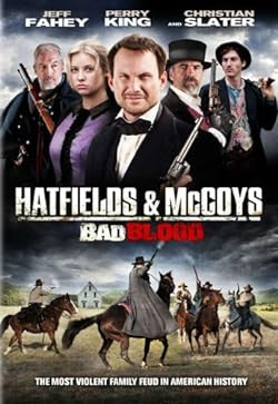 A Hatfield - McCoy viszály / Hatfields and McCoys: Bad Blood