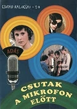 Csutak a mikrofon előtt / Csutak a mikrofon elött