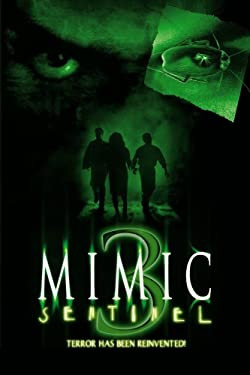 Mimic 3. - Az őrszem / Mimic: Sentinel