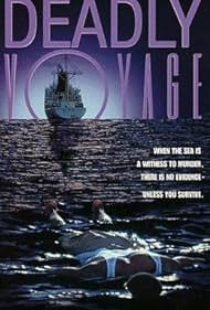 Szertefoszlott álmok / Deadly Voyage