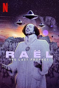 Raël: A földönkívüliek prófétája / Raël: The Last Prophet