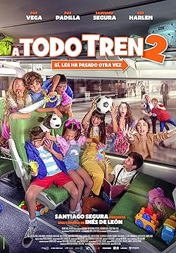 A todo tren 2: Ahora son ellas / A Todo Tren 2: Sí, les ha pasado otra vez