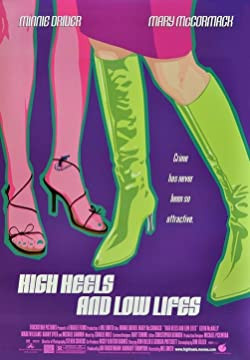 Magas sarok, alvilág / High Heels and Low Lifes
