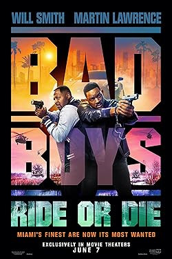 Bad Boys – Mindent vagy többet / Bad Boys: Ride or Die