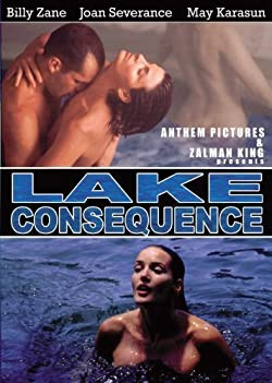 Tabuk nélkül - Egy férfi és két nő / Lake Consequence - A Man and Two Women