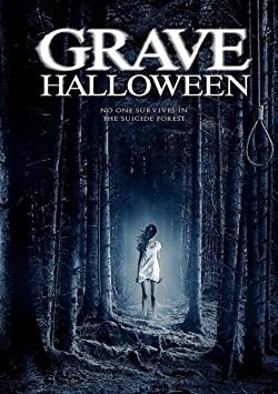 Az öngyilkosok erdeje / Grave Halloween