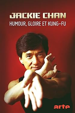 Jackie Chan: Ikon építése / Jackie Chan - Humour, gloire et kung-fu
