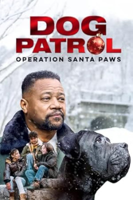 Dog Patrol: Operation Santa Paws	 /Mancsőrség: A karácsonyi bevetés