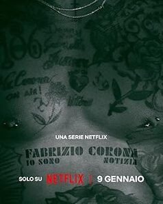 Fabrizio Corona, a lesifotósok királya / Fabrizio Corona: io sono notizia
