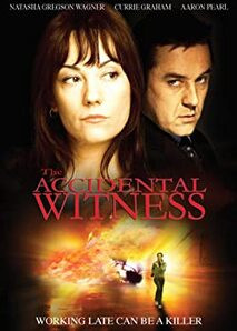 A tanúnak meg kell halnia (Nem maradhat szemtanú) / The Accidental Witness