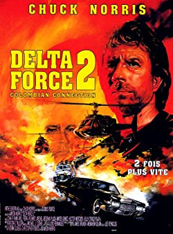 Delta kommandó 2. - A kolumbiai kapcsolat / Delta Force 2: The Colombian Connection