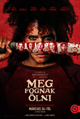 Meg fognak ölni / They Will Kill You