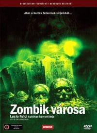Zombik városa / Paura nella citta` dei morti viventi