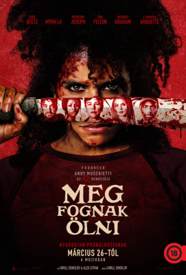 Meg fognak ölni / They Will Kill You