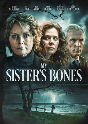 Lent a mélyben / My Sister's Bones