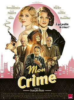 Bűnös vagyok / Mon crime / The Crime Is Mine