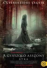 A gyászoló asszony átka / The Curse of La Llorona