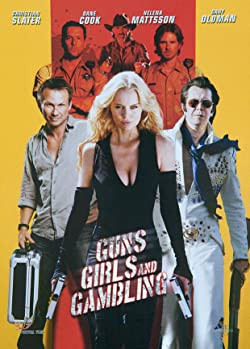 Csajok, puskák és a Király / Guns, Girls and Gambling