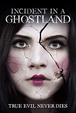 Ghost Land - A rettegés háza / Incident in a Ghost Land