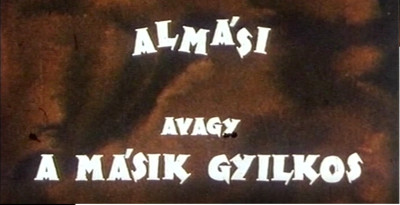 Almási, avagy a másik gyilkos 