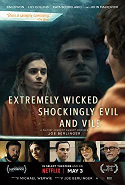 Átkozottul veszett, sokkolóan gonosz és hitvány / Extremely Wicked, Shockingly Evil, and Vile