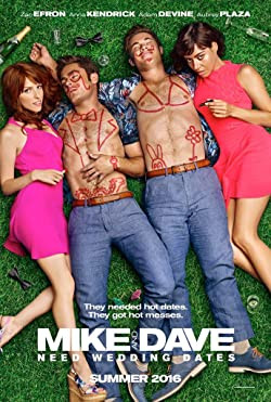 Mike és Dave esküvőhöz csajt keres / Mike and Dave Need Wedding Dates