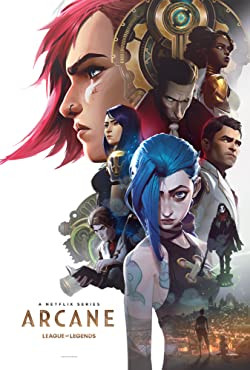 Arcane / Arcane: League of Legends