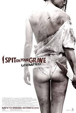 Köpök a sírodra / I Spit on Your Grave