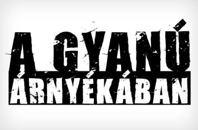 A gyanú árnyékában